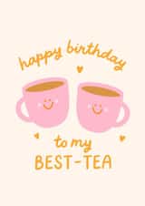 Cute Birthday Card For Your Bestie - Funny Tea Birthday Card, Cup of Tea Pun created by BW Illustrations