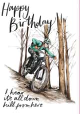 Funny Mountain Biking Birthday Card - down hill from here - Biking Birthday Card created by Discover and Draw