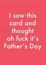 Funny Fathers Day Card - Forgetful - Oh Fuck It's Father's Day created by OBJECTABLES