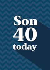 Classic Birthday Card - 40th - Son created by Quinton cards