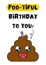Funny Birthday Card for Friends - Poo-tiful Birthday To You! - Poo Pun Card created by WittyGoodsShop