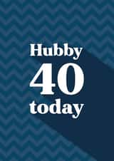 Classic Birthday Card - 40th - Husband - Hubby created by Quinton cards