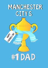 Manchester City’s #1 Dad - Father’s Day Football card created by Kerrylovescards