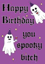 Happy Birthday you spooky bitch - gothic spooky birthday card for goth friend created by Rebecca at Astral Design Studio