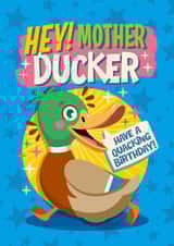 Cheeky Duck Birthday Card - Mother Ducker - Quacking Birthday created by Atwood & Atwood