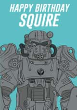 Funny Fallout Birthday Card - Happy Birthday Squire created by Beyond the Ink