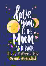 Love you to the moon and back Happy Father's Day Great Grandad created by Geordies Love Gin
