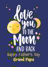 Love you to the moon and back Happy Father's Day Grand Papa created by Geordies Love Gin