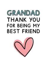 Heartfelt Father's Day Card - Grandad - Thank You For Being My Best Friend created by Jeff and the Squirrel