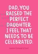 Funny Father's Day Card For Dad - Perfect Daughter created by Sundiva Designs