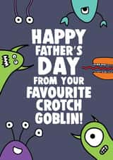 Rude Father's Day Card - From The Kids - Crotch Goblin created by Pottsy Prints