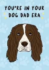 Springer Spaniel Dog Dad Father’s Day Card - Card From The Dog - Dog Dad Era created by TheYoungBandit .