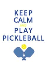 Keep Calm and Play Pickleball funny card with paddles and ball created by Pickleball Punnies & Funnies
