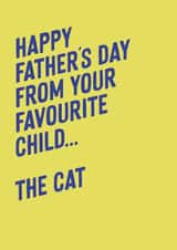 Funny Father's Day card for cat dad - Favourite child - From the cat card created by Purple Tree Designs