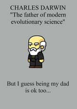 Funny and cheeky fathers day card for dad Charles Darwin created by Cardagain