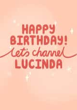 Funny Birthday Card - Married At First Sight - Let's Channel Lucinda created by Gemma Pratt