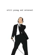 Funny birthday card for The 1975 Matty Healy Fan, Still young and relevant created by lunarcultdesign