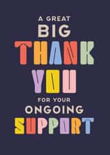 A Great Big Thank You - For Ongoing Support - Encouragement and Thanks created by Rebecca Prinn