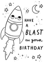 Cute Colouring in Card - Outer Space Rocket - Have A Blast - Kids created by Sophie Kent Illustration