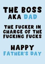 Funny Father's Day Card - The Boss Aka Dad - The One In Charge created by Pink Peach Cards