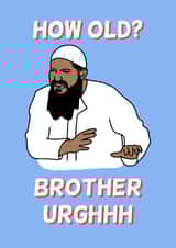 Funny Birthday Card - Brother Urgh - Brother Eww - Rude - How Old created by Funny Hunny
