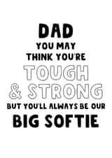 Heartfelt Father's Day Card - Big Softie - Tough and Strong created by The Blunt Badger