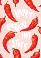 Cute Birthday Card For Spouse - Chilli Pepper - Happy Birthday Hot Stuff created by Boots & Stanley