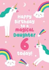 Cute Unicorn Birthday Card - For Daughter - 6 Today created by Pixie Studio