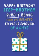 Funny Birthday Card - Step-Brother - Sort of Related - Gift created by Pixie Studio