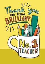 Thank you teacher card! Thank you for being brilliant. No. 1 teacher! created by Josie Gledhill