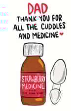 Funny Father's Day Card - Medicine And Cuddles - Heartfelt created by Bishop, Please!