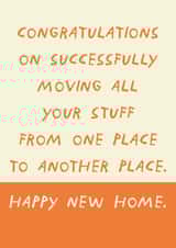 New House Card - Congratulations - Moved Your Stuff created by SixElevenCreations
