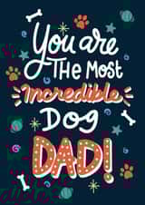 Classic Father's Day Card - From The Dog - Incredible Dog Dad created by Kamiya Chirodian
