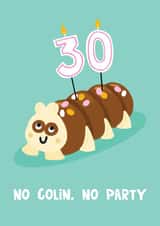 Funny 30th Birthday Card - Party Food - Colin Caterpillar Cake created by Lucy Maggie Designs