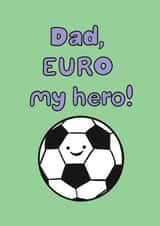 Funny Father's Day Card - Football Pun - EURO 2024 created by Karentoons