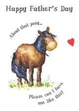 Cute Father's Day Card - Can I Have A Pony? created by Kate Garrett