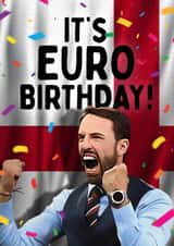 Funny Birthday Card - It's EURO Birthday - Gareth Southgate England Football created by Mrs Best Paper Co.