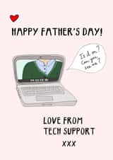 Funny Father’s Day card for technophobe dad - love from tech support created by Hello Hatty