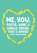 Cute Anniversary Card for Partner - Me, you, pasta, wine & garlic bread created by Lucy Marie Design