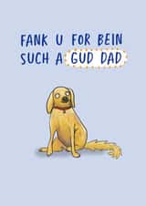 Funny Fathers Day Card - From the Dog - Fank U Dad created by Sarah Harding