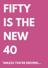Funny Birthday Card - 50th - Unless You're Driving created by original fox designs
