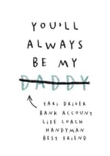 Cute Father's Day Card - You'll Always Be My Daddy created by Paper & Wool