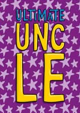 Fun Birthday Card - For Uncle - Ultimate Uncle created by TeePee Creations