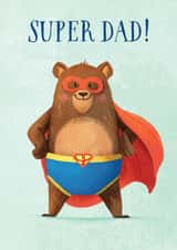 Cute Father's Day Card - Superhero Bear - Super Dad created by Ann-Sophie D'hollander Illustration 