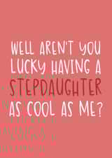 Funny Father's Day Card - For Stepdad - A Stepdaughter as Cool as Me created by Brogan Thomas
