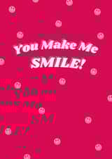 Cute greetings card for a friend or partner - You Make Me Smile - happy created by Ellie Foster