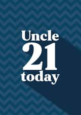 Classic Birthday Card - For Uncle - 21 Today created by Quinton cards