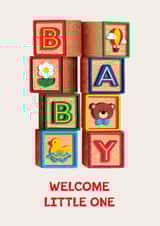 Cute New Baby Card - Welcome Little One - Baby Blocks created by Folio | Ian Owen