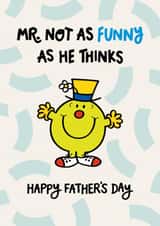 Cheeky Father’s Day Card - Mr Men - Not As Funny As He Thinks created by Mr. Men