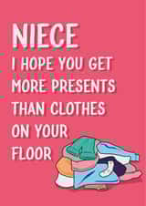Funny Birthday Card - For Niece - Clothes On Floor created by Quinton cards